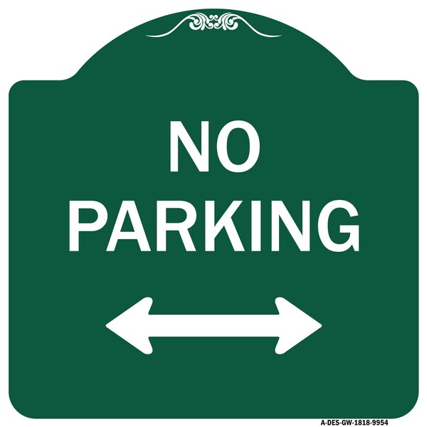 Signmission No Parking With Bidirectional Arrow Heavy-Gauge Aluminum Architectural Sign, 18" x 18", GW-1818-9954 A-DES-GW-1818-9954 - main